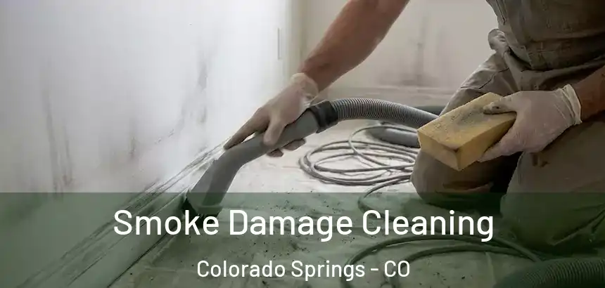  Smoke Damage Cleaning Colorado Springs - CO
